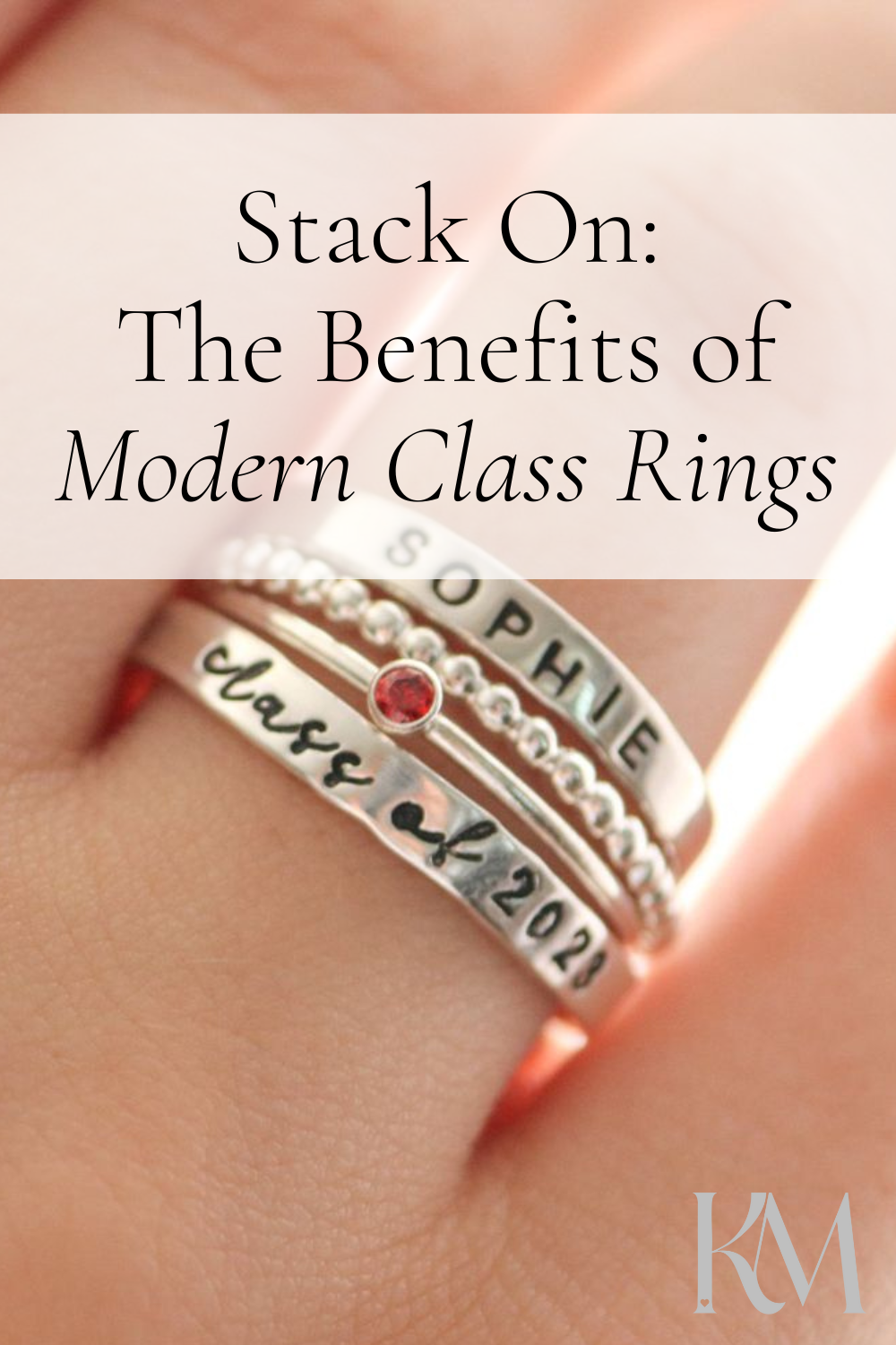 Stack On: The Benefits of Modern Class Rings